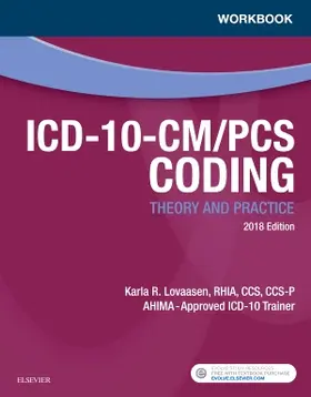 Lovaasen |  Workbook for ICD-10-CM/PCS Coding: Theory and Practice, 2018 Edition | Buch |  Sack Fachmedien