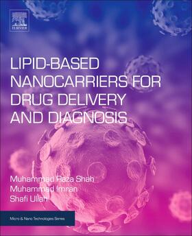 Shah / Imran / Ullah |  Lipid-Based Nanocarriers for Drug Delivery and Diagnosis | Buch |  Sack Fachmedien