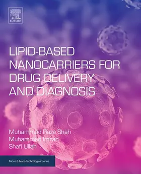 Shah / Imran / Ullah |  Lipid-Based Nanocarriers for Drug Delivery and Diagnosis | eBook | Sack Fachmedien