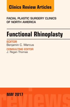 Marcus |  Functional Rhinoplasty, an Issue of Facial Plastic Surgery Clinics of North America | Buch |  Sack Fachmedien