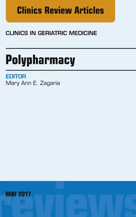 Zagaria |  Polypharmacy, An Issue of Clinics in Geriatric Medicine | eBook | Sack Fachmedien