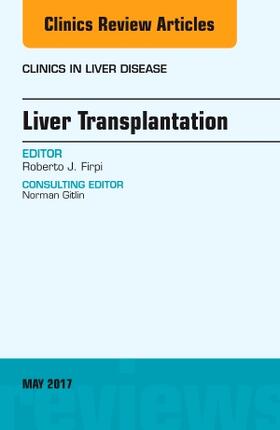 Firpi |  Liver Transplantation, an Issue of Clinics in Liver Disease | Buch |  Sack Fachmedien