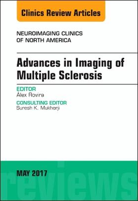 Rovira |  Advances in Imaging of Multiple Sclerosis, an Issue of Neuroimaging Clinics of North America | Buch |  Sack Fachmedien
