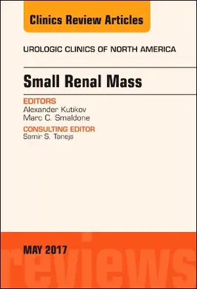 Kutikov / Smaldone |  Small Renal Mass, an Issue of Urologic Clinics | Buch |  Sack Fachmedien