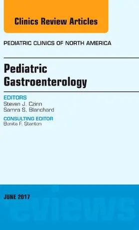 Czinn / Blanchard |  Pediatric Gastroenterology, an Issue of Pediatric Clinics of North America | Buch |  Sack Fachmedien