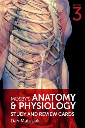 Matusiak |  Mosby's Anatomy & Physiology Study and Review Cards | Sonstiges |  Sack Fachmedien