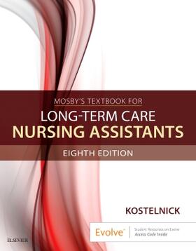 Kostelnick |  Mosby's Textbook for Long-Term Care Nursing Assistants | Buch |  Sack Fachmedien