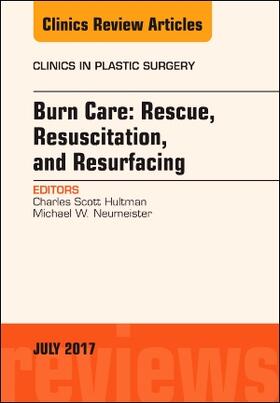 Hultman / Neumeister |  Burn Care: Rescue, Resuscitation, and Resurfacing, an Issue of Clinics in Plastic Surgery | Buch |  Sack Fachmedien