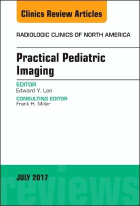 Lee |  Practical Pediatric Imaging, an Issue of Radiologic Clinics of North America | Buch |  Sack Fachmedien