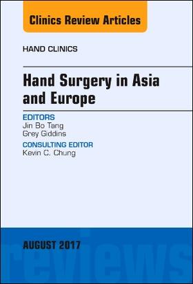 Tang / Giddins |  Hand Surgery in Asia and Europe, an Issue of Hand Clinics | Buch |  Sack Fachmedien