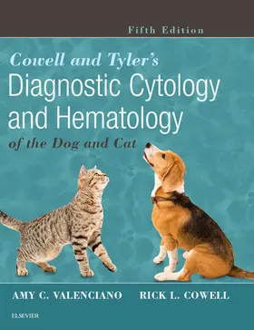 Valenciano / Cowell |  Cowell and Tyler's Diagnostic Cytology and Hematology of the Dog and Cat - E-Book | eBook | Sack Fachmedien