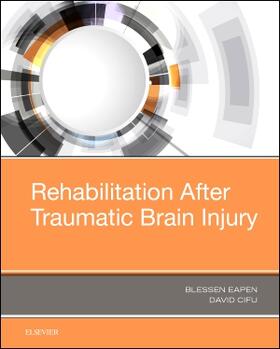 Eapen / Cifu |  Rehabilitation After Traumatic Brain Injury | Buch |  Sack Fachmedien