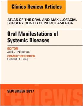 Napeñas |  Oral Manifestations of Systemic Diseases, an Issue of Atlas of the Oral & Maxillofacial Surgery Clinics | Buch |  Sack Fachmedien