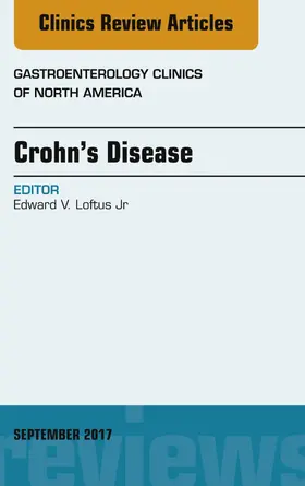 Edward V. Loftus / Jr |  Crohn's Disease, An Issue of Gastroenterology Clinics of North America | eBook | Sack Fachmedien