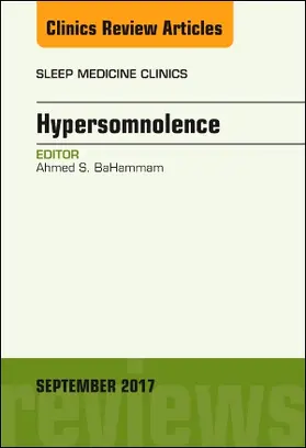 BaHammam |  Hypersomnolence, an Issue of Sleep Medicine Clinics | Buch |  Sack Fachmedien