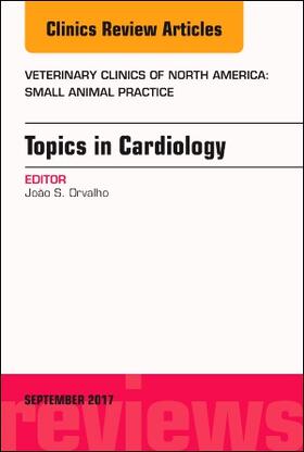 Orvalho |  Topics in Cardiology, an Issue of Veterinary Clinics of North America: Small Animal Practice | Buch |  Sack Fachmedien