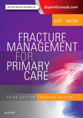 Eiff / Hatch |  Fracture Management for Primary Care Updated Edition | Buch |  Sack Fachmedien