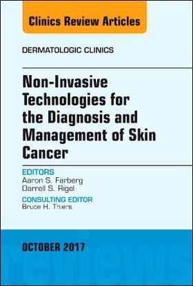 Rigel / Farberg |  Non-Invasive Technologies for the Diagnosis and Management of Skin Cancer, an Issue of Dermatologic Clinics | Buch |  Sack Fachmedien