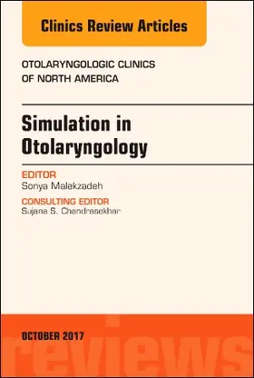 Malekzadeh |  Simulation in Otolaryngology, an Issue of Otolaryngologic Clinics of North America | Buch |  Sack Fachmedien