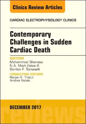 Shenasa / Estes III / Tomaselli |  Contemporary Challenges in Sudden Cardiac Death, an Issue of Cardiac Electrophysiology Clinics | Buch |  Sack Fachmedien