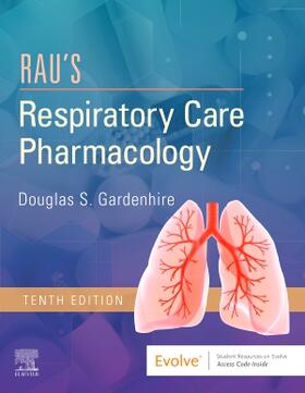 Gardenhire |  Rau's Respiratory Care Pharmacology | Buch |  Sack Fachmedien