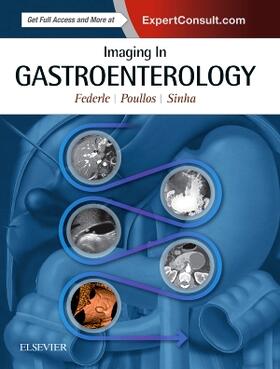 Federle / Poullos / Sinha |  Imaging in Gastroenterology | Buch |  Sack Fachmedien