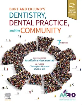 Amer Assoc of Public Health Dentistry / Mascarenhas / Okunseri |  Burt and Eklund's Dentistry, Dental Practice, and the Community | Buch |  Sack Fachmedien