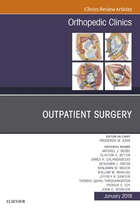 Azar / Weinlein / Beebee |  Outpatient Surgery, An Issue of Orthopedic Clinics | eBook | Sack Fachmedien