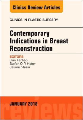 Farhadi / Hofer / Masia |  Contemporary Indications in Breast Reconstruction, an Issue of Clinics in Plastic Surgery | Buch |  Sack Fachmedien
