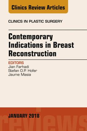 Farhadi / Masia |  Contemporary Indications in Breast Reconstruction, An Issue of Clinics in Plastic Surgery, E-Book | eBook | Sack Fachmedien