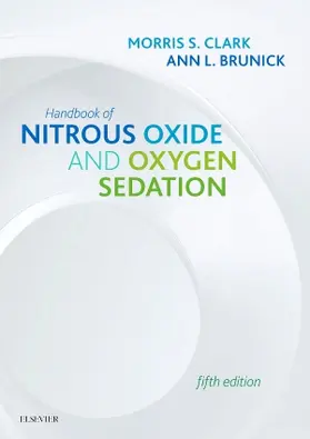 Brunick / Clark |  Handbook of Nitrous Oxide and Oxygen Sedation | Buch |  Sack Fachmedien