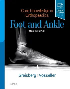 Greisberg / Vosseller |  Core Knowledge in Orthopaedics: Foot and Ankle | Buch |  Sack Fachmedien