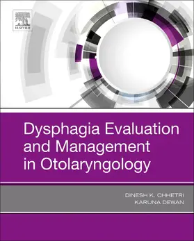 Chhetri / Dewan |  Dysphagia Evaluation and Management in Otolaryngology | Buch |  Sack Fachmedien