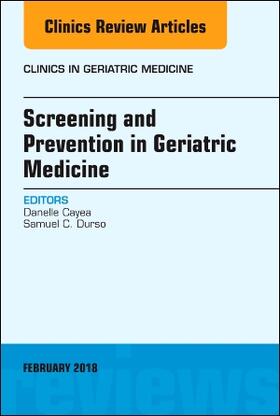 Cayea / Durso |  Screening and Prevention in Geriatric Medicine, an Issue of Clinics in Geriatric Medicine | Buch |  Sack Fachmedien