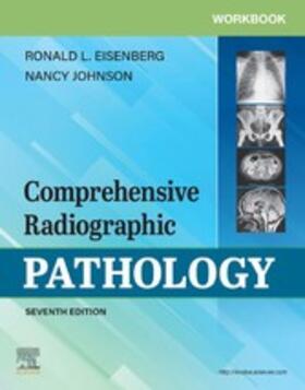 Eisenberg / Johnson |  Workbook for Comprehensive Radiographic Pathology E-Book | eBook | Sack Fachmedien