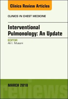 Musani |  Interventional Pulmonology, an Issue of Clinics in Chest Medicine | Buch |  Sack Fachmedien