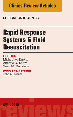 DeVita / Shaw |  Rapid Response Systems/Fluid Resuscitation, An Issue of Critical Care Clinics, E-Book | eBook | Sack Fachmedien