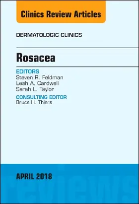 Feldman / Cardwell / Taylor |  Rosacea, an Issue of Dermatologic Clinics | Buch |  Sack Fachmedien