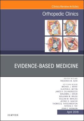 Azar / Toy / Weinlein |  Evidence-Based Medicine, an Issue of Orthopedic Clinics | Buch |  Sack Fachmedien