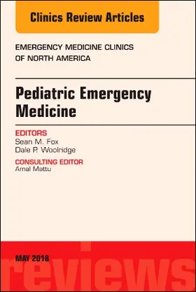 Fox / Woolridge |  Pediatric Emergency Medicine, an Issue of Emergency Medicine Clinics of North America | Buch |  Sack Fachmedien