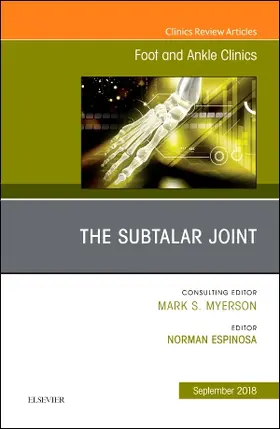 Espinosa |  The Subtalar Joint, an Issue of Foot and Ankle Clinics of North America | Buch |  Sack Fachmedien