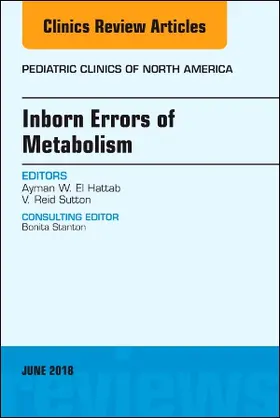 Sutton / El-Hattab |  Inborn Errors of Metabolism, an Issue of Pediatric Clinics of North America | Buch |  Sack Fachmedien