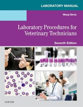 Sirois |  Laboratory Manual for Laboratory Procedures for Veterinary Technicians | Buch |  Sack Fachmedien