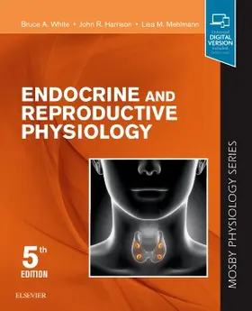 White / Harrison / Mehlmann |  Endocrine and Reproductive Physiology | Buch |  Sack Fachmedien