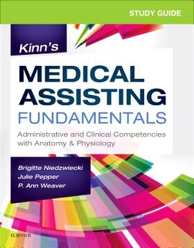 Niedzwiecki / Pepper / Weaver |  Study Guide for Kinn's Medical Assisting Fundamentals | Buch |  Sack Fachmedien