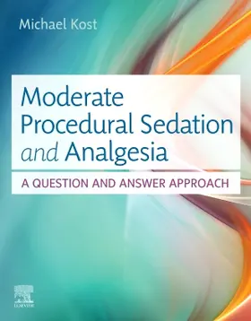 Kost |  Moderate Procedural Sedation and Analgesia | Buch |  Sack Fachmedien