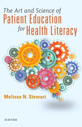 Stewart |  The Art and Science of Patient Education for Health Literacy | Buch |  Sack Fachmedien