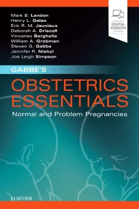 Landon / Driscoll / Jauniaux |  Gabbe's Obstetrics Essentials: Normal & Problem Pregnancies | Buch |  Sack Fachmedien