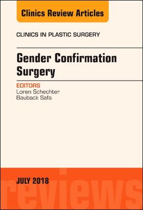 Schechter / Safa |  Gender Confirmation Surgery, an Issue of Clinics in Plastic Surgery | Buch |  Sack Fachmedien