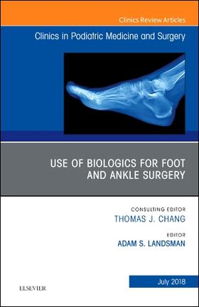 Landsman |  Use of Biologics for Foot and Ankle Surgery, an Issue of Clinics in Podiatric Medicine and Surgery | Buch |  Sack Fachmedien